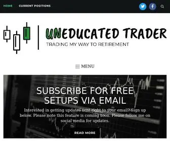 Uneducatedtrader.com(UneducatedTrader) Screenshot