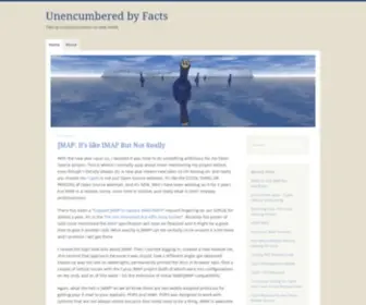 Unencumberedbyfacts.com(Taking unsubstantiation to new levels) Screenshot