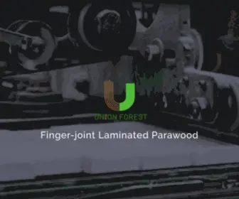 Unionforest.com(Finger-joint Laminated Parawood) Screenshot