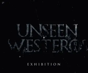 Unseen-Westeros.com(Exhibition) Screenshot