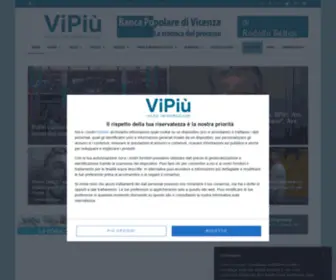 Vipiu.it(Quotidiano web di approfondimenti su informazioni e di libere opinioni su Veneto (focus Vicenza)) Screenshot