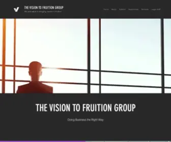 Vision-Fruition.com(The Vision to Fruition Group LLC) Screenshot