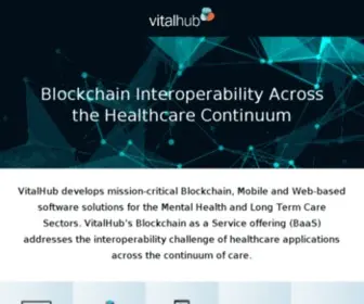 Vitalhub.com(Blockchain, Mobile and Web Solutions Across the Healthcare Continuum) Screenshot