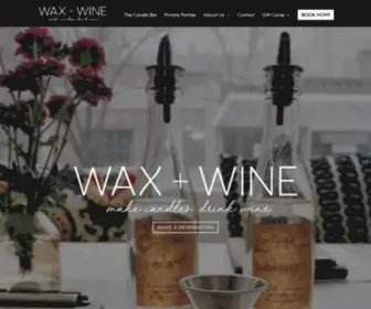 Waxandwine.com(Candle Making Bar in Center City) Screenshot