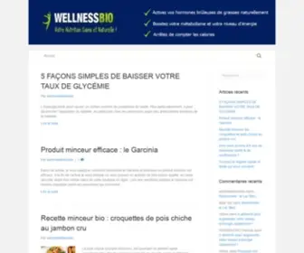 Wellness-Bio.com(Santé et bien être au naturel) Screenshot