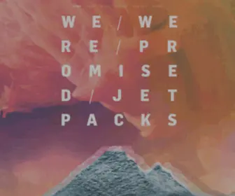 Wewerepromisedjetpacks.com(We Were Promised Jetpacks) Screenshot