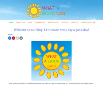 Whatagoodday.com(What a Good Day blog) Screenshot