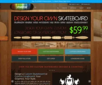 Whateverskateboards.com(Design a Custom Skateboard or Custom Longboard) Screenshot
