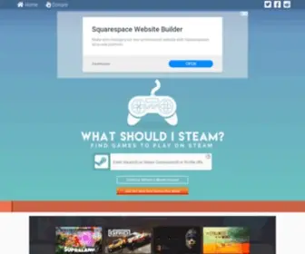 Whatshouldisteam.com(What Should I Steam) Screenshot