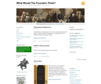 Whatwouldthefoundersthink.com(What Would The Founders Think) Screenshot