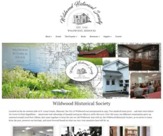 Wildwoodhistoricalsociety.org(Wildwood Historical Society preserves the history and character of Wildwood Missouri. Our mission) Screenshot