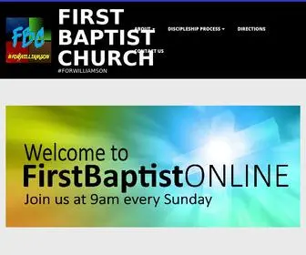 Williamsonfbc.org(First Baptist Church) Screenshot