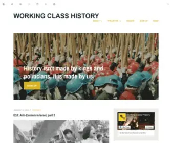 Workingclasshistory.com(History isn't made by kings and politicians) Screenshot