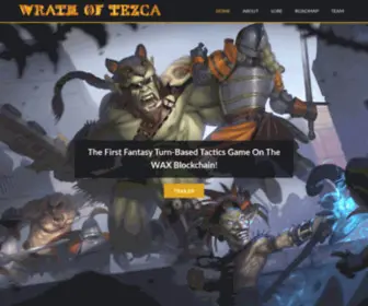 Wrathoftezca.com(Wrath of Tezca is an aztec inspired fantasy NFT game on the wax blockchain) Screenshot