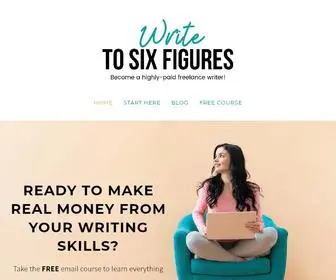 Writetosixfigures.com(Write to Six Figures) Screenshot