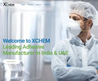 Xchemindia.com(One of the Leading Manufacturer of Adhesive in the India & UAE) Screenshot