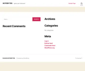 Xcitebytes.com(Ignite your Xcitement) Screenshot