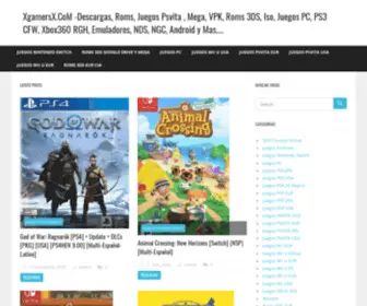 Xgamersx.com(Descargas, Roms, Juegos Psvita , Mega, VPK, Roms 3DS, Iso, Juegos PC, PS3 CFW, Xbox360 RGH, Emuladores, NDS, NGC, Android y Mas) Screenshot