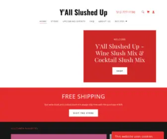 Yallslushedup.com(Y'All Slushed Up) Screenshot