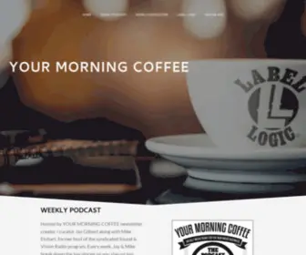 Yourmorning.coffee(YOUR MORNING COFFEE by Jay Gilbert) Screenshot