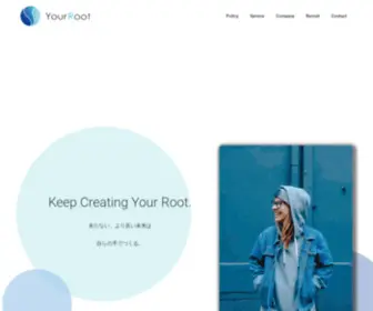 Yourroot.co.jp(Keep Creating Your Root. 未だない、より良い未来は自ら) Screenshot