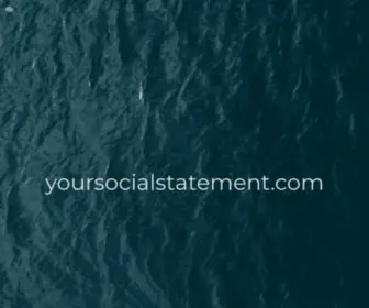 Yoursocialstatement.com(Yoursocialstatement) Screenshot