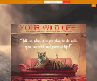 Yourwildlifecoaching.com(Finding the Life You Want Though the Life You Have) Screenshot