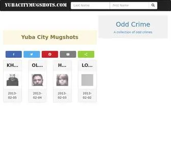 Yubacitymugshots.com(Yuba City CA Mugshots/Arrests Page 1) Screenshot