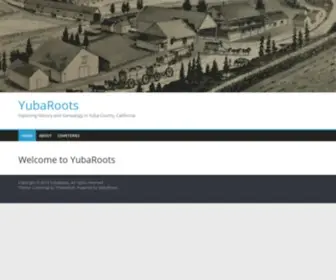 Yubaroots.com(Exploring History and Genealogy in Yuba County) Screenshot