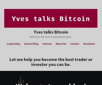 Yvestalksbitcoin.com(Bitcoin is the most undervalued asset) Screenshot