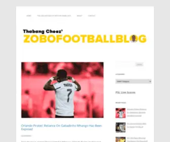 Zobofootballblog.co.za(ZoBo Football Blog) Screenshot