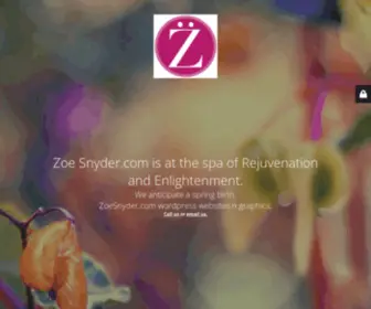 Zoesnyder.com(Zoe Snyder.com is at the spa for rejuvenation and enlightenment) Screenshot