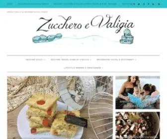 Zuccheroevaligia.com(Zucchero e Valigia un blog tra Food & Travel in giro per il mondo Zucchero e Valigia un blog tra Food & Travel in giro per il mondo) Screenshot